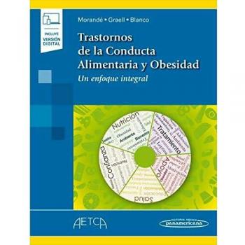 Trastornos de la conducta alimentaria y obesidad: Un enfoque integral