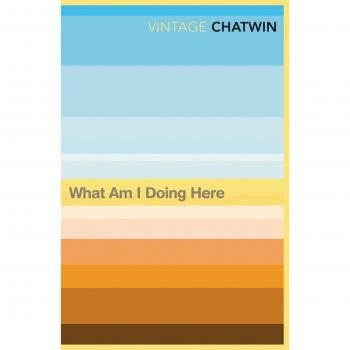 Qué Estoy Haciendo Aquí? - Bruce Chatwin (Libro de bolsillo, edición clásica)