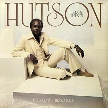 Leroy Hutson Closer to the Source Vinyl LP - 12-Inch Album