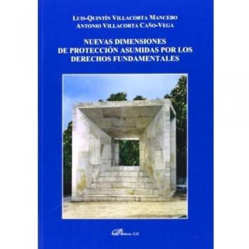 Nuevas dimensiones de protección asumidas por los derechos fundamentales