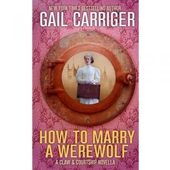 How to Marry a Werewolf: A Claw & Courtship Novella