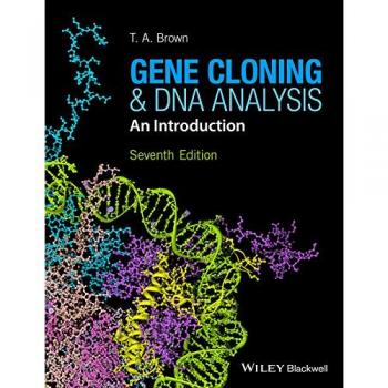Gene Cloning and DNA Analysis: An Introduction (1st Edition)