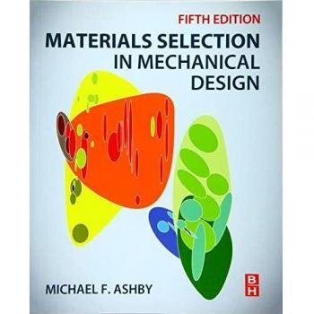 Materials Selection in Mechanical Design