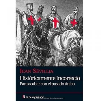 Historicamente Incorrecto: para Acabar C