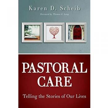 Pastoral Care: Narratives of Our Lives by Karen D. Scheib (Paperback)