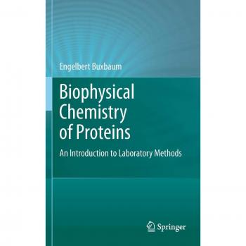 Biophysical Chemistry of Proteins: Laboratory Methods Guide
