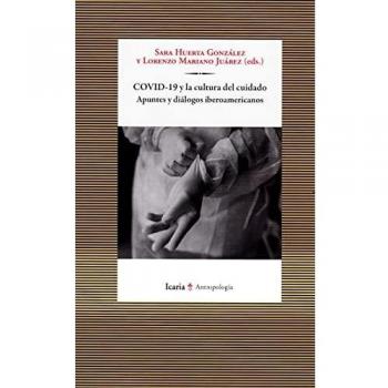 COVID-19 y la cultura del cuidado: Apuntes y dialogos iberoamericanos: 28
