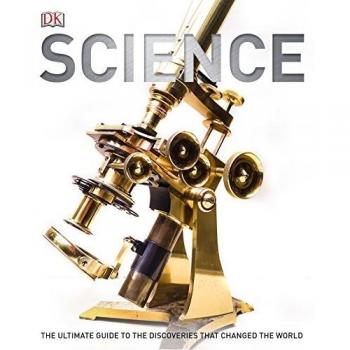 Ciencia: La guía visual definitiva: The Definitive Visual History
