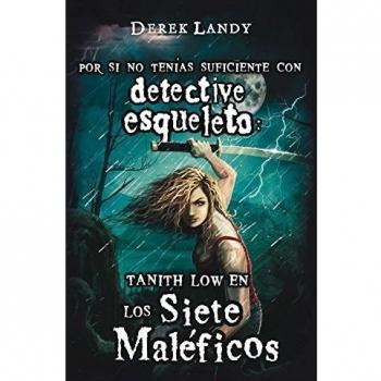 Tanith Low y los siete maléficos - Derek Landy