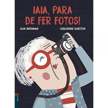 Iaia, para de fer fotos! - Ilan Brenman