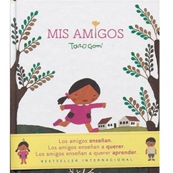 Mis amigos: Minna ga oshiete kuremashita - Taro Gomi