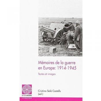 MEMOIRES DE LAGUERRE EN EUROPE: 1914-1945