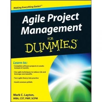 Agile Project Management For Dummies