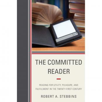The Committed Reader: A Guide to Purposeful and Enjoyable Reading in the Modern Era