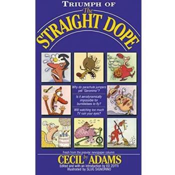 Triumph of the Straight Dope