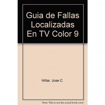 Guia de Fallas Localizadas En TV Color 9