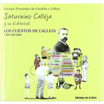 Saturnino Calleja y su editorial. Los cuentos de Calleja y mucho más: 3