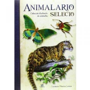 Animalario Selecto. Colección Ilustrada De Animales
