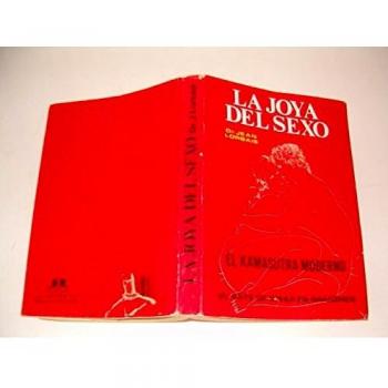 LA JOYA DEL SEXO. EL KAMASUTRA MODERNO