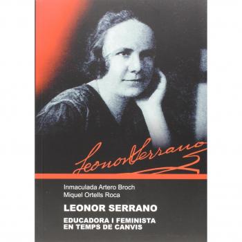 Leonor Serrano. Educadora I Feminista En Temps De Canvis: 20