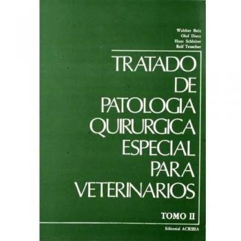 Tratado de patología quirúrgica especial veterinaria