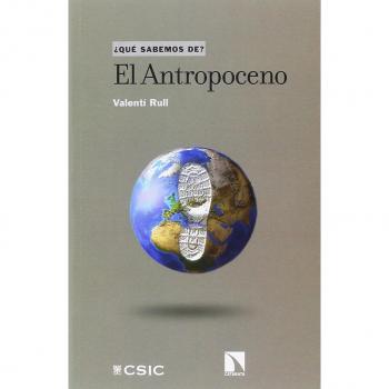 El Antropoceno - RULL DEL CASTILLO, VALENTÍ