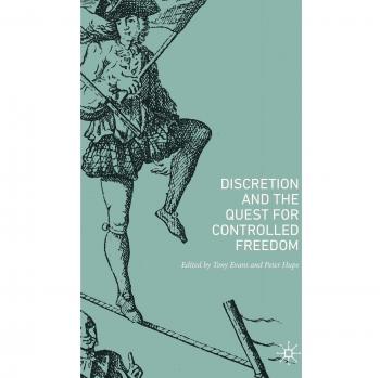 Discretion and the Quest for Controlled Freedom