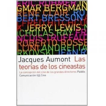 Las teorías de los cineastas: La concepción del cine de los grandes directores