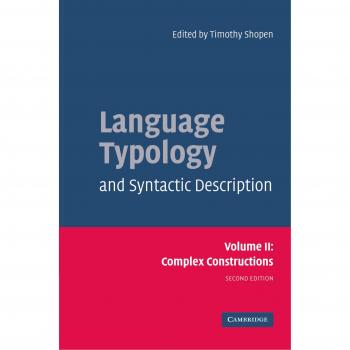 Complex Constructions in Language Typology and Syntax: Cambridge University Press Volume 2