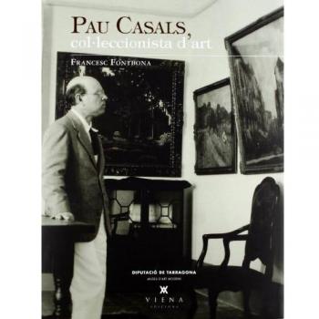 Pau Casals, Col·leccionista D'Art