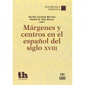 Márgenes y Centros en el Español del Siglo XVIII