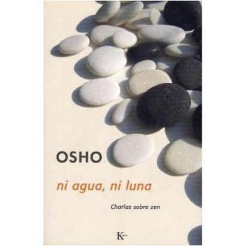 Ni agua, ni luna: Charlas sobre zen