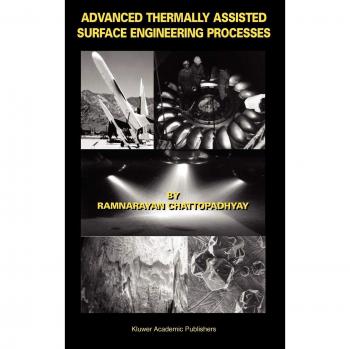 Advanced Thermally Assisted Surface Engineering Techniques