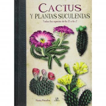 Cactus y plantas suculentas : Todas las especies de la A a la Z                    Tapa dura                                                                                                                                                        – 25 nov 