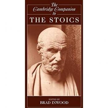 The Cambridge Companion to the Stoics