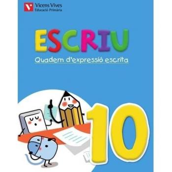 Escriu. Quadern D'Expressió Escrita 10. Comunitat Valenciana - 9788468214931