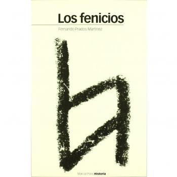 FENICIOS, LOS: Del Monte Líbano a las columnas de Hércules: 54