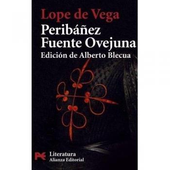 Peribáñez y el Comendador de Ocaña - Fuente Ovejuna