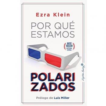 POR QUÃ ESTAMOS POLARIZADOS.