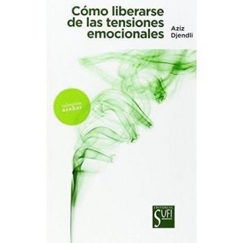Cómo Liberarse De Las Tensiones Emocionales