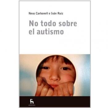 No Todo Sobre El Autismo