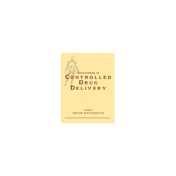 Encyclopedia of Controlled Drug Delivery, 2 Volume Set