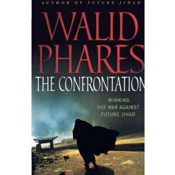 Confrontation: A Strategic Analysis by Walid Phares