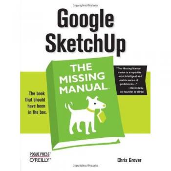 Google SketchUp: The Missing Manual