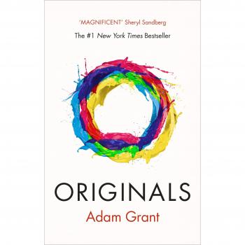 Originales: Cómo los No Conformistas Cambian el Mundo - Adam Grant