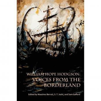 William Hope Hodgson: Voices from the Borderland - Original Edition with Commentary by Massimo Berruti