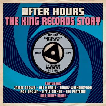 The King Records Story