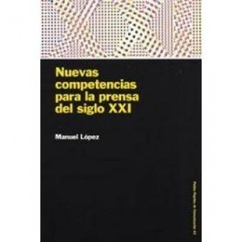 Nuevas competencias para la prensa del siglo XXI