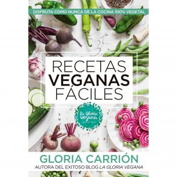 Recetas veganas fáciles [Español] - CARRIÓN MOÑIZ, GLORIA
