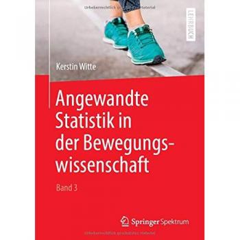 Angewandte Statistik in der Bewegungswissenschaft